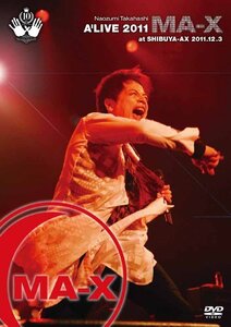 【中古】 Naozumi Takahashi A'LIVE 2011MA-X at SHIBUYA-AX 2011.12