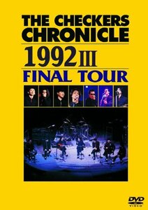 【中古】 THE CHECKERS CHRONICLE 1992 III FINAL TOUR [廉価版] [DVD]