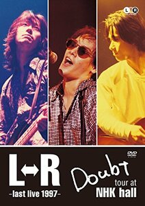 【中古】 L⇔R Doubt tour at NHK hall~last live 1997~ [DVD]