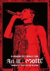 【中古】 G-DRAGON 2017 WORLD TOUR ACT III M.O.T.T.E IN JAPAN (DV