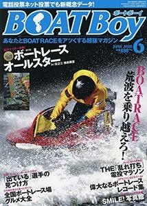 【中古】 BOATBOY (ボートボーイ) 2020年 06 月号 [雑誌]