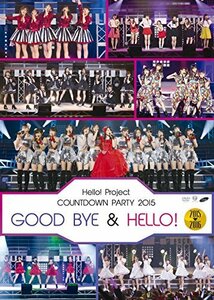 【中古】 Hello!Project COUNTDOWN PARTY 2015 ~ GOOD BYE & HELLO!