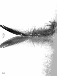 【中古】 FUCK THE FAKE STAR THE NEWEST FEATHER (3枚組DVD)