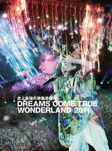 【中古】 史上最強の移動遊園地 DREAMS COME TRUE WONDERLAND 2011 (初回限定盤) [Bl