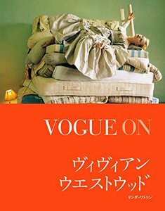 【中古】 VOGUE ON ヴィヴィアン・ウエストウッド (VOGUE ONシリーズ)