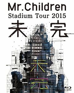 【中古】 Mr.Children Stadium Tour 2015 未完 [Blu-ray]