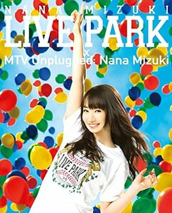 【中古】 NANA MIZUKI LIVE PARK × MTV Unplugged: Nana Mizuki [Blu