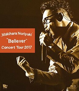 【中古】 Makihara Noriyuki Concert Tour 2017Believer [Blu-ray]