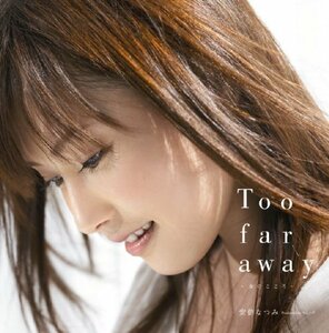 【中古】 Too far away ~女のこころ~ (初回生産限定盤) (DVD付)