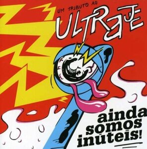 【中古】 Ainda somos inuteis! - um tributo ao ultraje [輸入盤]