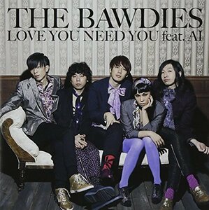 【中古】 LOVE YOU NEED YOU feat. AI (初回限定盤) (DVD付)