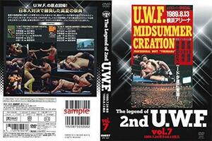 【中古】 The Legend of 2nd U.W.F. vol.7 1989.7.24博多&8.13横浜 [DVD]