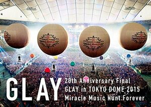 【中古】 20th Anniversary Final GLAY in TOKYO DOME 2015 Miracle