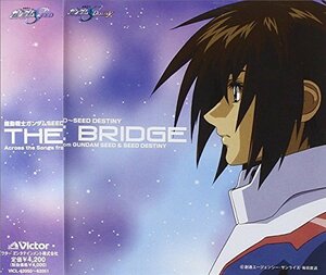 【中古】 機動戦士ガンダムSEED~SEED DESTINY BEST THE BRIDGE Across the So