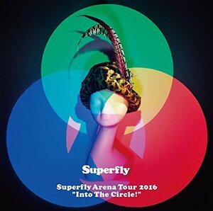 【中古】 Superfly Arena Tour 2016Into The Circle! (Blu-ray) (通常盤