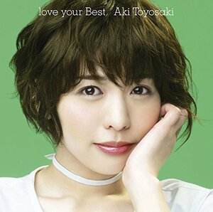 【中古】 love your Best (初回生産限定盤) (DVD付)