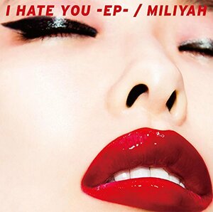 【中古】 I HATE YOU-EP- (初回生産限定盤) (DVD付)