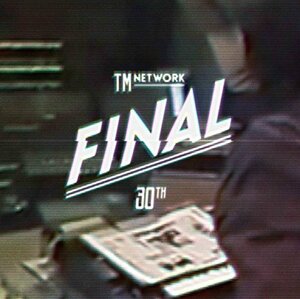 【中古】 TM NETWORK 30th FINAL (BD2枚組) (初回生産限定盤) [Blu-ray]