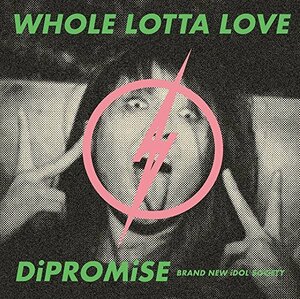 【中古】 WHOLE LOTTA LOVE / DiPROMiSE (初回限定盤)