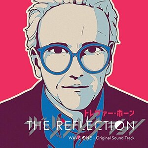 【中古】 THE REFLECTION WAVE ONE - Original Sound Track (初回生産限定盤