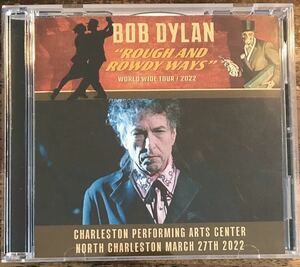 Bob Dylan / Charleston Performing Arts Center North Charleston March 27th 2022 / 2CDR /ボブディラン