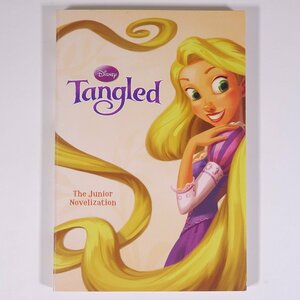 【英語洋書】 Disney Tangled ディズニー 塔の上のラプンツェル ジュニア版 2010 単行本 文学 文芸 小説 アニメ ※書込あり