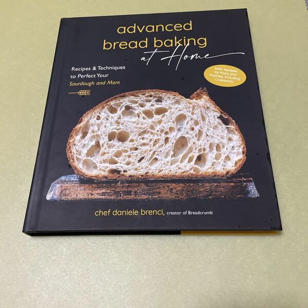 ◎パンの英語本　Advanced Bread Baking at Home: Recipes & Techniques to Perfect Your Sourdough and More 英語版