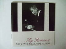 Mick Pyne Memorial Album - My Romance_画像1