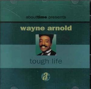 インディ人気作 廃盤 Wayne Arnold / Tough Life / UKからのインディ好盤 / Jaffa, Mike Ward / About Time Records 日本国内盤帯付き