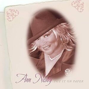 名盤 Ann Nesby　Put It on Paper　サウンド・オブ・ブラックネスの歌姫、タイトル曲でなんとアル・グリーンと競演し、しかも大ヒット。