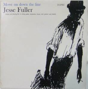 Jesse Fuller / Move On Down The Line / '65UK Topic Records / MONO・モノラル / 2nd press