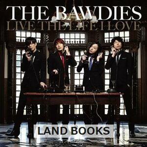 THE BAWDIES / LIVE THE LIFE I LOVE_5h-9909