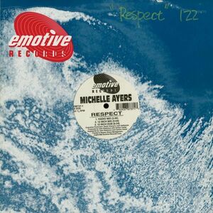 試聴 Michelle Ayers - Respect [12inch] Emotive Records US 1992 House