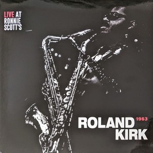 Roland Kirk ローランド・カーク - Live At Ronnie Scott's, 1963 Record Store Day 2021 2,000枚限定リマスター・アナログ・レコード