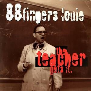 即決！88 FINGERS LOUIE / THE TEACHER GETS IT. [7”] メロコア