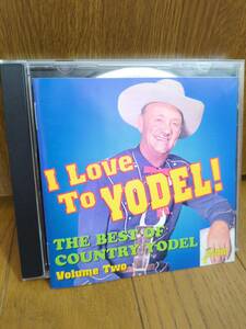 輸入盤ベストCD ヨーデル I LOVE TO YODEL BEST OF COUNTRY YODEL/WILF MONTANA SLIM CARTER LILY CONNORS REX ALLEN SLIM DUSTY TOM TED