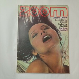 zaa-484♪フランス写真・美術雑誌『Zoom』 Le magazine de l'image N°11 特集　Jeome Ducrot/Lewis Carroll 他　1972年