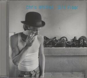 [CD]CHRIS WHITLEY - DIRT FLOOR