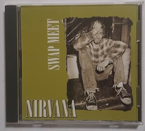 NIRVANA / Swap Meet CD Small Clone 