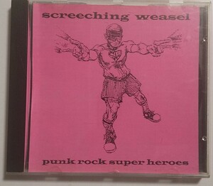 Screeching Weasel / Punk Rock Super Heroes CD