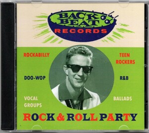 貴重盤 / VA - BACK BEAT ROCK & ROLL PARTY (CDR)/ 31 x DJ SPIN DANCE FLOOR ROCKERS & BOPPERS & R&B R&R/ ロカビリー / レコードホップ