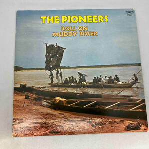 レコード The Pioneers パイオニアーズ Roll On Muddy River ロール・オン・マディ・リヴァー PA-6337の画像1