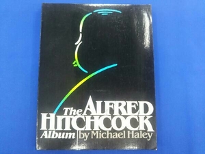 The ALFRED HITCHCOCK Album by Michael Haley ザ アルフレッド ヒッチコック アルバム 洋書