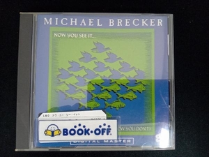 マイケル・ブレッカー CD ナウ・ユー・シー・イット
