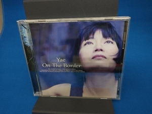 Yae CD ON THE BORDER ~祈り~