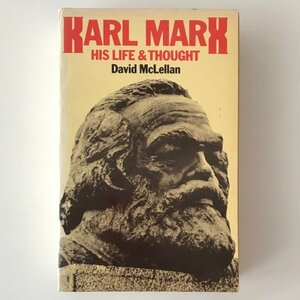 Karl Marx, his life and thought David McLellan Macmillan