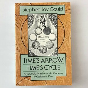 Time’s Arrow, Time’s Cycle : Myth and Metaphor in the Discovery of Geological Time　Stephen Jay Gould 時間の矢・時間の環