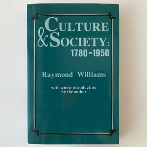 Culture and Society, 1780-1950 Raymond Williams Columbia University Press