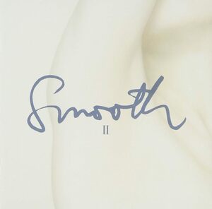 SMOOTH II オムニバス (アーティスト), 川口大輔 (アーティスト) 国内盤