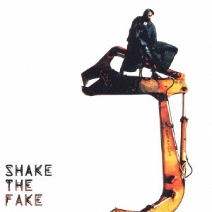 SHAKE THE FAKE 氷室京介 国内盤